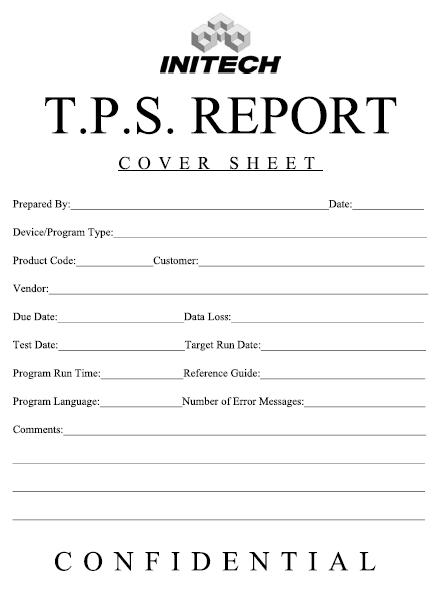 dimensiation: You also need to have a cover sheet on your TPS reports.